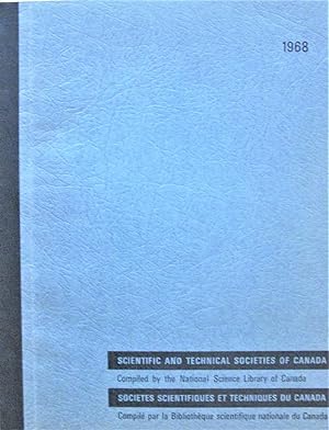Scientific and Technical Societies of Canada. Societes Scientifiques et Techniques du Canada