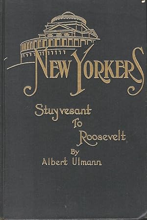 Seller image for NEW YORKERS: STUYVESANT TO ROOSEVELT for sale by Antic Hay Books