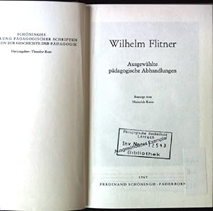 Bild des Verkufers fr Wilhelm Flitner, Ausgewhlte pdagogische Abhandlungen zum Verkauf von books4less (Versandantiquariat Petra Gros GmbH & Co. KG)