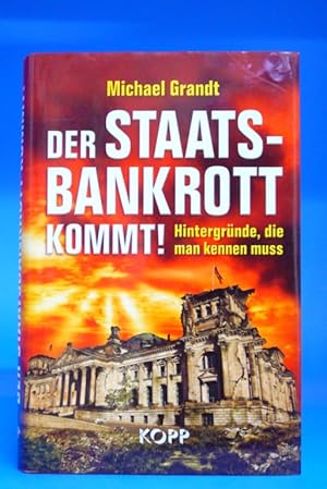 Der Staatsbankrott kommt! - Hintergründe, die man kennen muss.