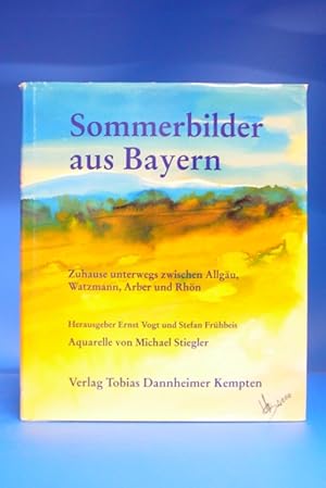 Sommerbilder aus Bayern - Zuhause unterwegs zwischen Allgäu, Watzmann, Arber und Sommerbilder aus...