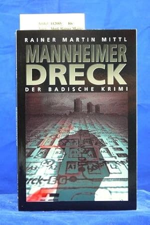 Seller image for Mannheimer Dreck for sale by Buch- und Kunsthandlung Wilms Am Markt Wilms e.K.