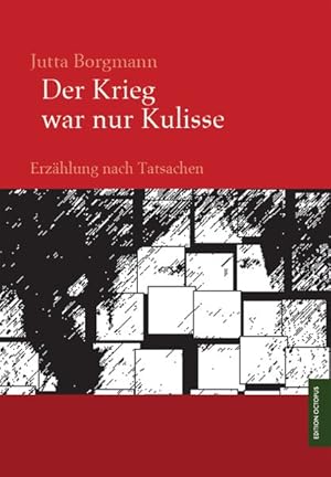 Der Krieg war nur Kulisse