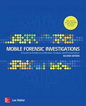 Seller image for Mobile Forensic Investigations: A Guide to Evidence Collection, Analysis, and Presentation, Second Edition (Paperback) for sale by Grand Eagle Retail