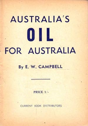 Seller image for Australia's Oil for Australia for sale by Goulds Book Arcade, Sydney
