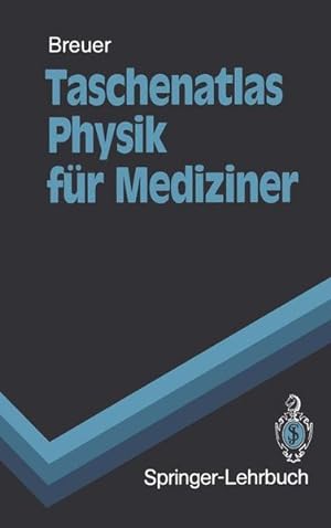 Imagen del vendedor de Taschenatlas Physik fr Mediziner a la venta por Roland Antiquariat UG haftungsbeschrnkt