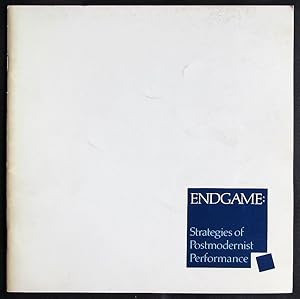 Endgame : Strategies of Postmodernist Performance