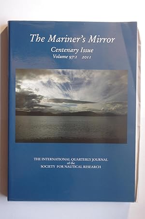 The Mariner's Mirror: The Quarterly Journal of the Society for Nautical Research Vol 97