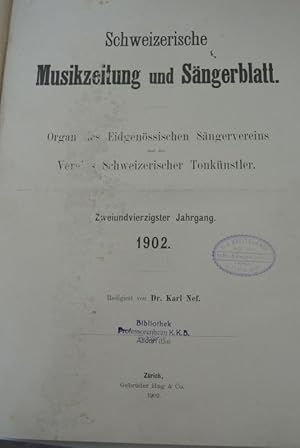 Schweizerische Musikzeitung und Sängerblatt. 42. Jg. (1902). Organ des Eidgenössischen Sängervere...
