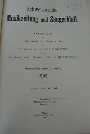 Schweizerische Musikzeitung und Sängerblatt. 49. Jg. (1909). Beigebunden: "Der Volksgesang" und "...