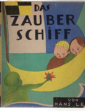 Das Zauberschiff. The Magic Ship. Ein Bilderbuch. A Children s Book.