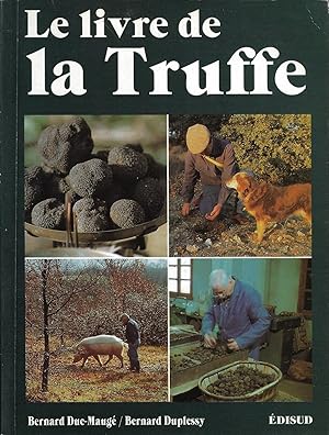 Bild des Verkufers fr Le livre de la truffe zum Verkauf von Bouquinerie Le Fouineur