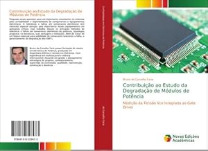 Image du vendeur pour Contribuio ao Estudo da Degradao de Mdulos de Potncia : Medio da Tenso Vce Integrada ao Gate Driver mis en vente par AHA-BUCH GmbH