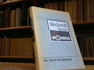 Bild des Verkufers fr Gesund durch Biochemie. Ein Lehrbuch der biochemischen Heilmethode nach Dr. Schler gleichzeitig ein Arzneiverordnungsbuch fr den praktischen Arzt zum Verkauf von BuchKaffee Vividus e.K.