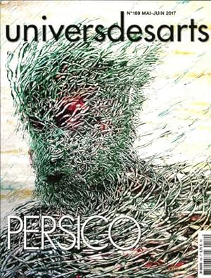 Univers des Arts --------- N° 189 - Mai-Juin 2017 : PERSICO