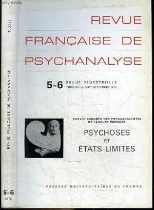 Revue Franise de Psychanalyse - N5-6. TOME XLII. SEPT- DECEMBRE 1978. XXXVIIIE CONGRES DES PSYCHA...