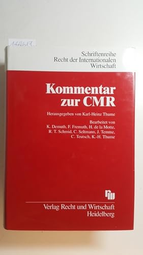 Immagine del venditore per Kommentar zur CMR : bereinkommen ber den Befrderungsvertrag im internationalen Straengterverkehr venduto da Gebrauchtbcherlogistik  H.J. Lauterbach