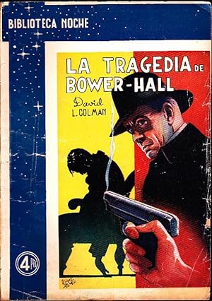 LA TRAGEDIA DE BOWER-HALL.