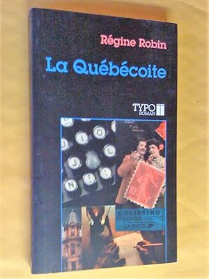 Image du vendeur pour La Qubcoite. Roman mis en vente par Claudine Bouvier