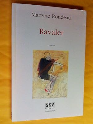 Bild des Verkufers fr Ravaler. Roman zum Verkauf von Claudine Bouvier