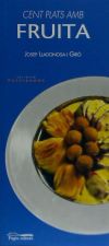 Imagen del vendedor de Cent plats amb fruita a la venta por AG Library