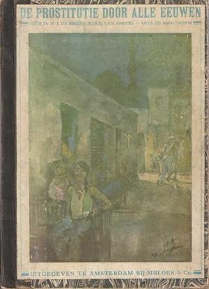 Imagen del vendedor de De prostitutie door alle eeuwen a la venta por Bij tij en ontij ...