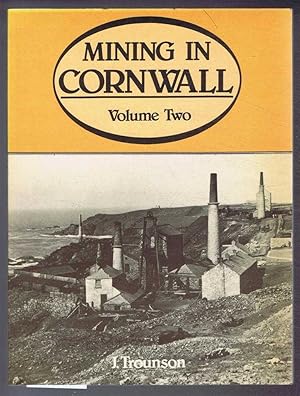 Imagen del vendedor de Mining in Cornwall, 1850-1960, Volume Two a la venta por Bailgate Books Ltd