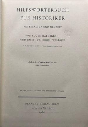Bild des Verkufers fr Hilfswrterbuch fr Historiker. Mittelalter und Neuzeit. zum Verkauf von Antiquariat Lohmann