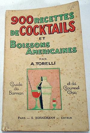 Image du vendeur pour 900 Recettes de Cocktails et Boissons Americaines, Guide du barman et du Gourmet chic mis en vente par Babylon Revisited Rare Books