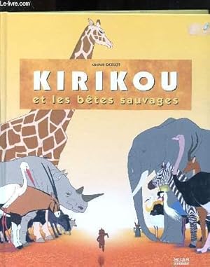 Imagen del vendedor de Kirikou et les btes sauvages a la venta por Le-Livre