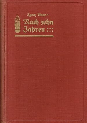 Bild des Verkufers fr Nach zehn Jahren: Material und Glossen zur Geschichte des Sozialistengesetzes. Vorrede Adolf Geck. 1. Historisches 2. Die Opfer des Sozialistengesetzes. Beilage: Abschiedsnummer des Sozialdemokrat vom 27. September 1890. zum Verkauf von Antiquariat Bernhardt