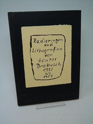Bild des Verkufers fr Radierungen und Lithografien von G?nter Drebusch 1958 bis 1980 zum Verkauf von Antiquariat Hans Wger
