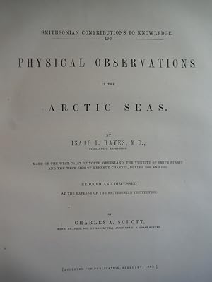 Physical observations in the Arctic seas by Isaac I. Hayes made on the west coast of North Greenl...