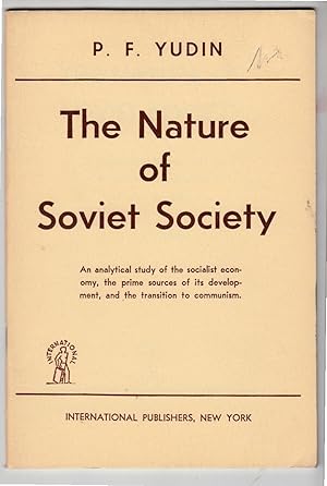 The Nature of Soviet Society | An analytical study of the socialist economy, the prime sources of...