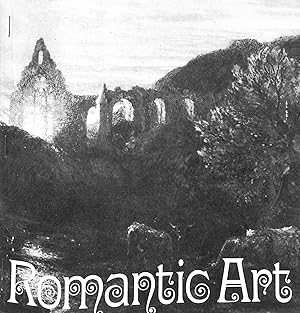 Seller image for Romantic Art. A Loan Exhibition of Watercolours, Drawings, Prints, Books. for sale by WeBuyBooks