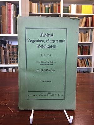 Imagen del vendedor de Klns Legenden, Sagen und Geschichten. 2. Band. Neue Ausgabe. a la venta por Antiquariat Seibold