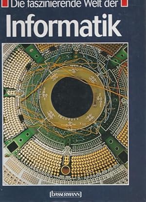 Seller image for Die faszinierende Welt der Informatik. for sale by Ant. Abrechnungs- und Forstservice ISHGW