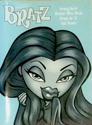 Bratz Krazy-Kool Sticker Blitz Book; Dress up 'N' get down