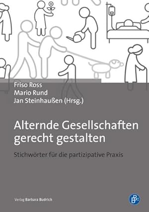 Seller image for Alternde Gesellschaften gerecht gestalten : Stichwrter fr die partizipative Praxis for sale by AHA-BUCH GmbH