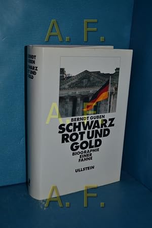 Imagen del vendedor de Schwarz, Rot und Gold : Biographie einer Fahne a la venta por Antiquarische Fundgrube e.U.