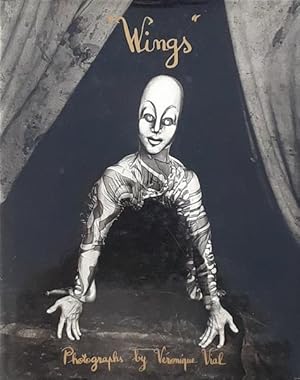 Seller image for Wings: Backstage with Cirque du Soleil!!! for sale by LEFT COAST BOOKS
