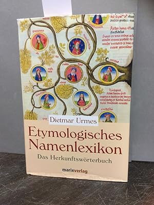 Etymologisches Namenlexikon: Das Herkunftswörterbuch