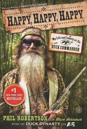 Seller image for Happy, Happy, Happy: My Life and Legacy as the Duck Commander for sale by Kenneth A. Himber