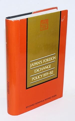 Imagen del vendedor de Japan's Foreign Exchange Policy 1971-1982. Translation Editor: Colin McKenzie a la venta por Bolerium Books Inc.