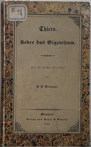 Imagen del vendedor de ber das Eigenthum. Ins Deutsche bersetzt von P. E. Obermeyer. a la venta por Antiquariat  Braun
