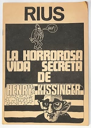 Imagen del vendedor de La horrorosa vida secreta de Henry Kissinger a la venta por Bolerium Books Inc.