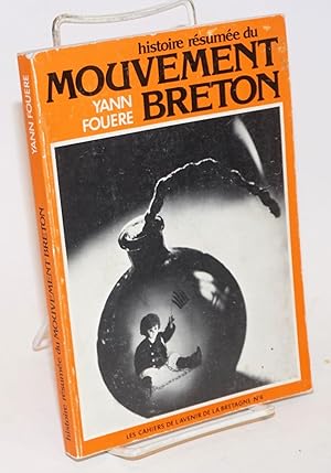 Image du vendeur pour Histoire Resumee du Mouvement Breton: du XIXe siecle a nos jours (1800-1976) mis en vente par Bolerium Books Inc.