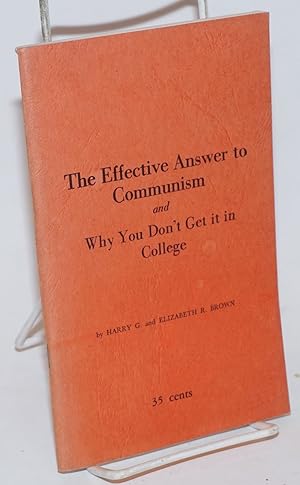 The Effective Answer to Communism and Why You Don't Get it in College