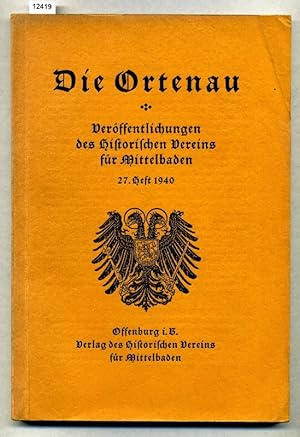 Die Ortenau. Veröffentlichungen des Historischen Vereins für Mittelbaden. 27. Heft 1940.