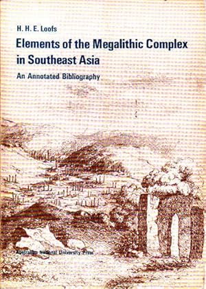 Elements of the Megalithic Complex in Southeast Asia: An Annotated Bibliography